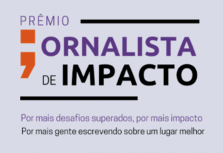 Inscrições abertas para o Prêmio Jornalista de Impacto 2020