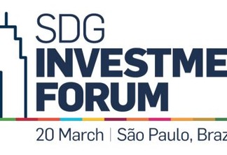São Paulo sedia o primeiro Fórum de Investimento em ODS organizado  pelo Pacto Global no mundo